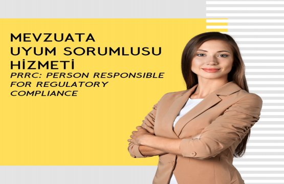 PRRC (Mevzuata Uyum Sorumlusu) Hizmeti